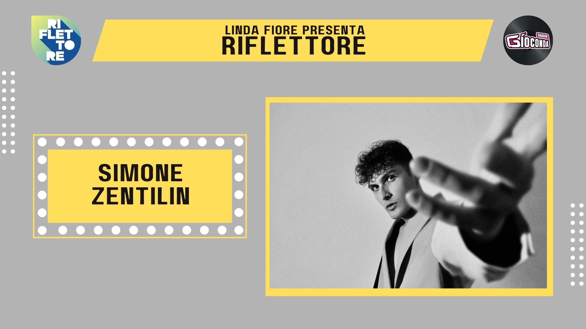Venerdì 21 ottobre l'ospite di "Riflettore" è il cantautore Simone Zentilin, vincitore della settima edizione del Premio Casa della Musica di Cervignano del Friuli, tenutasi il febbraio scorso al Teatro Pasolini di Cervignano, evento del quale Radio Gioconda è sin dalla prima edizione radio ufficiale. Il concorso, dedicato ai giovani musicisti del Friuli Venezia Giulia, ogni anno propone tre categorie: 1. CATEGORIA INEDITI riservata ad artisti singoli, duo o band che propongono musica e testo originali di propria composizione 2. CATEGORIA INTERPRETI riservata a cantanti singoli che interpretano una cover 3. CATEGORIA “MUSICA ELETTRONICA” riservata ai Deejay Producer che propongono musica elettronica originale di propria composizione Simone Zentilin con il brano originale "Onde", inserito quindi nella categoria "Inediti", ha conquistato la giuria di qualità presieduta da Franz Contadini e composta da Andrea Rigonat, Cindy Cattaruzza, Marino Cecada e Albert Marzinotto, che lo hanno eletto vincitore assoluto del concorso.