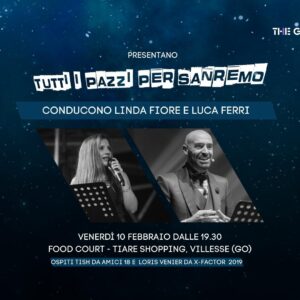 Venerdì, 10 febbraio, alle 19.30, si accenderà “Tutti i pazzi per Sanremo”, lo speciale di Radio Gioconda dedicato alla kermesse canora più seguita d’Italia. L’appuntamento, che per il secondo anno consecutivo andrà in scena al Tiare Shopping di Villesse (Go), sarà condotto da Linda Fiore e Luca Ferri e vedrà protagonista anche la musica dal vivo: sul palco della zona “Food Court” del Tiare si esibiranno Tish, da Amici 18, e Loris Venier, da X Factor 2019, che interpreteranno in chiave acustica alcuni successi sanremesi. Lo show è aperto a tutti con ingresso gratuito.