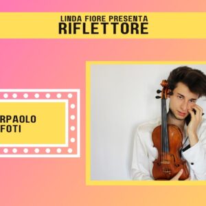 Pierpaolo Foti, classe 1997, è l’artista, musicista, violinista e compositore, ospite della nuova puntata di “Riflettore” in onda venerdì 28 aprile alle 14.30 (replica ore 20.30).