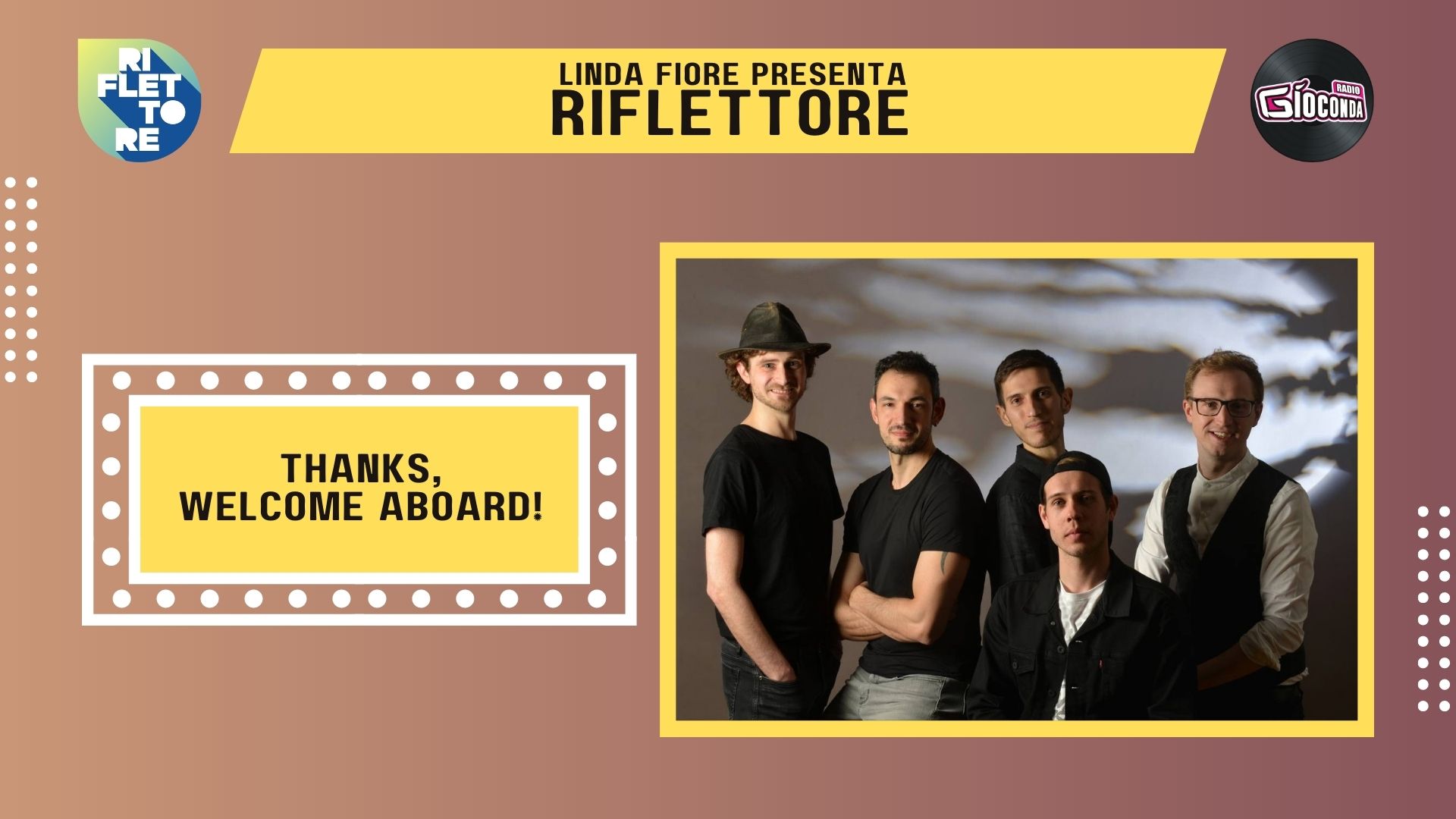 Marco e Damiano della band triestina “Thanks, Welcome Aboard!” sono gli ospiti della nuova puntata di “Riflettore” in onda venerdì 26 maggio alle 14.30 (replica ore 20.30).
