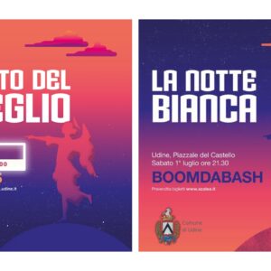 Sabato 1 luglio torna uno degli eventi più attesi di Udine: La Notte Bianca.