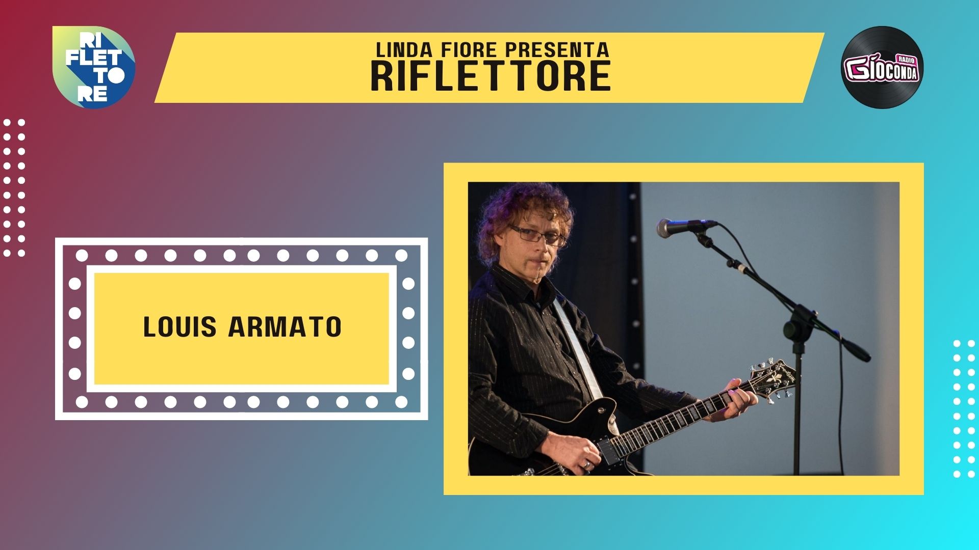 Il cantautore e chitarrista gemonese Louis Armato è l’ospite della nuova puntata di “Riflettore” in onda venerdì 7 luglio alle 14.30 (replica ore 20.30).