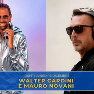 I deejay e producer Walter Gardini e Mauro Novani sono gli ospiti della nuova puntata di “Chi ben comincia” in onda lunedì 18 dicembre alle 18.00.