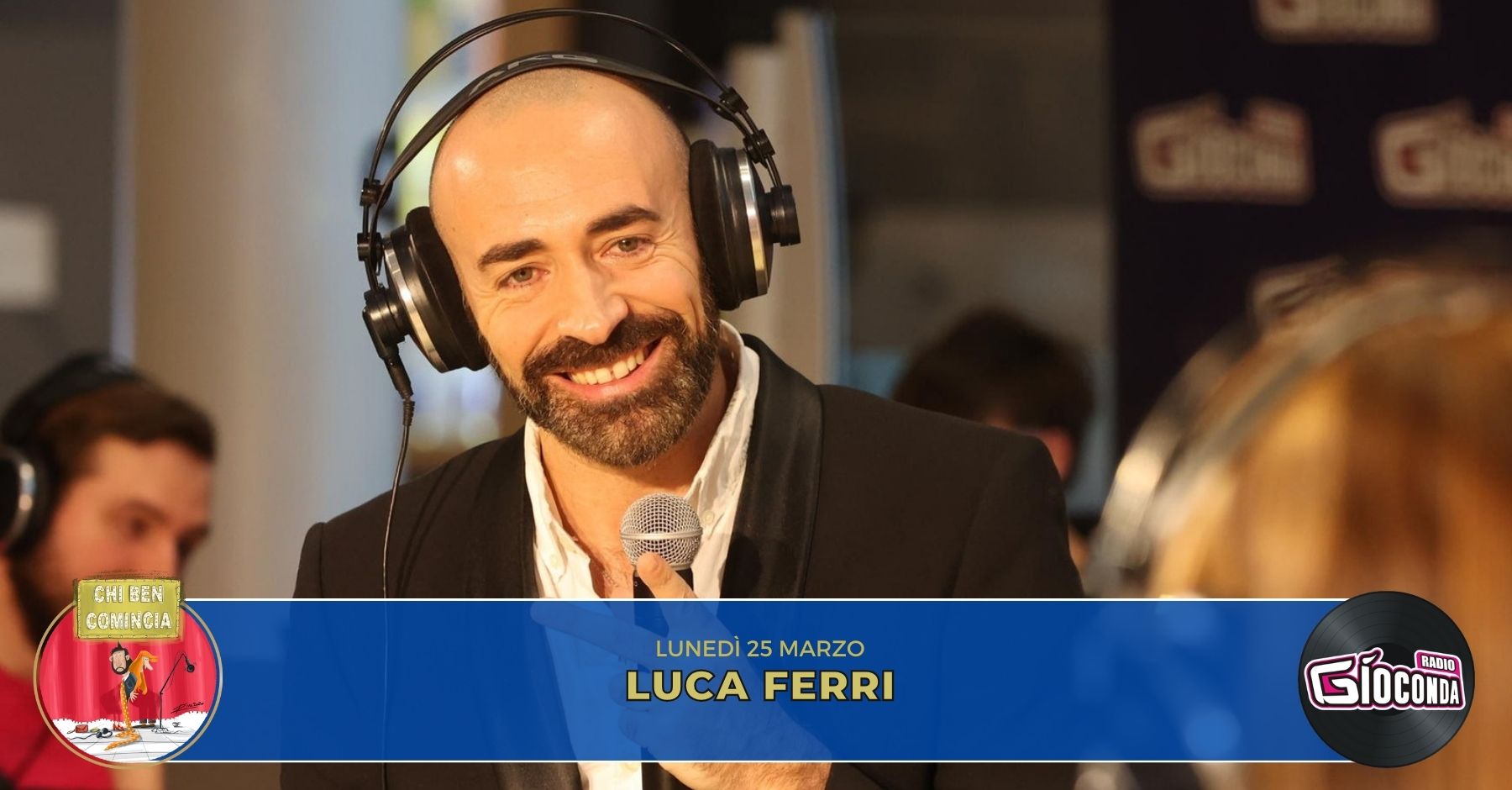 Il regista, autore e attore Luca Ferri è l'ospite della nuova puntata di “Chi ben comincia” in onda lunedì 25 marzo alle 18.00.