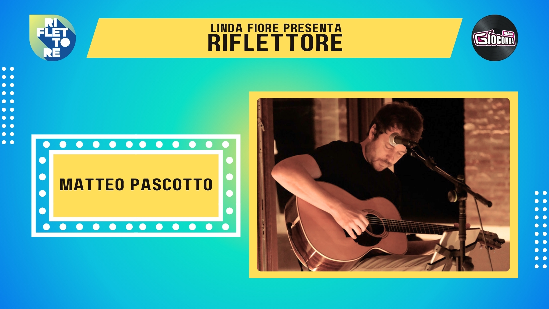Il cantautore, chitarrista e produttore Matteo Pascotto è l’ospite della nuova puntata di “Riflettore” in onda venerdì 17 maggio alle 14.30 (replica ore 20.30).