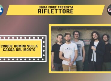 Il musicista, cantante e autore Francesco Imbriaco, uno dei componenti della band friulana “Cinque uomini sulla cassa del morto” è l’ospite della nuova puntata di “Riflettore” in onda venerdì 7 giugno alle 14.30 (replica ore 20.30).