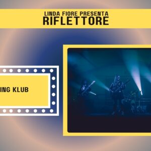 La band friulana Killing Klub è la protagonista della nuova puntata di Riflettore in onda venerdì 25 ottobre alle 14.30 (in replica alle 20.30).