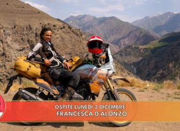 La motociclista, storyteller e viaggiatrice Francesca D'Alonzo è l’ospite della puntata del 2 dicembre di “Chi ben comincia”, in onda su Radio Gioconda dalle 18.00.