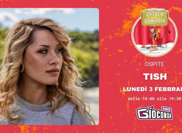 La cantautrice e Ambasciatrice di GO! 2025, Tish, sarà ospite della prossima puntata di Chi Ben Comincia, in onda lunedì 3 febbraio alle ore 18.00 su Radio Gioconda.