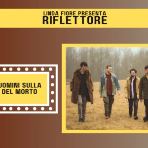 Francesco Imbriaco, chitarra acustica, tastiere e voce solista della band “Cinque Uomini sulla Cassa del Morto”, è il protagonista della nuova puntata di Riflettore in onda venerdì 21 marzo alle 14.30 (in replica alle 20.30).