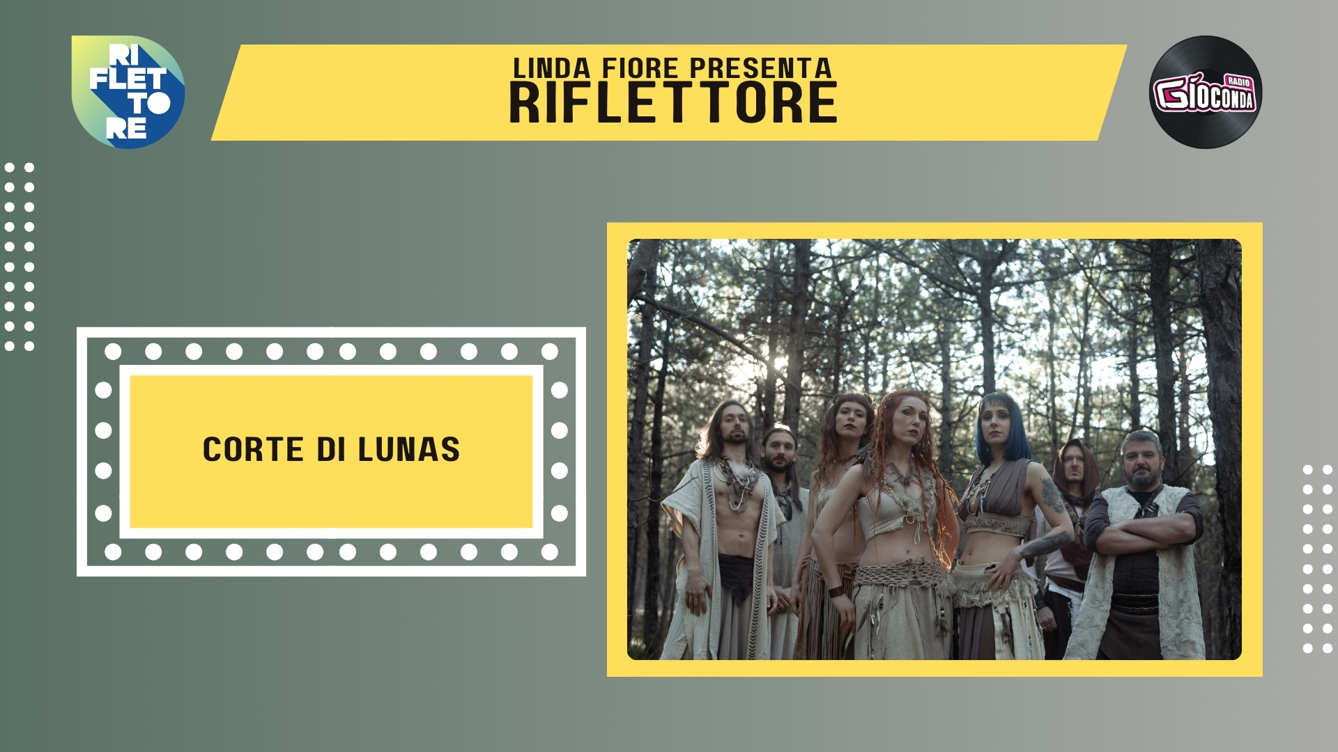 Corte di Lunas, la band Fantasy Folk Rock, sarà protagonista della nuova puntata di Riflettore, in onda venerdì 28 marzo alle 14:30 (in replica alle 20:30).