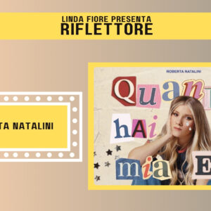 La cantautrice e cantante Roberta Natalini è la protagonista della nuova puntata di Riflettore, in onda venerdì 2 maggio alle 14:30 (in replica alle 20:30).