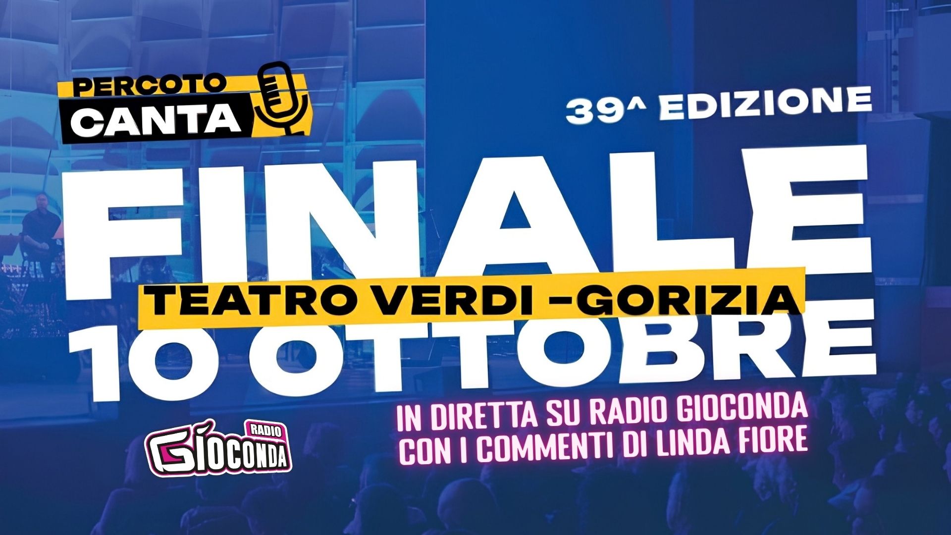 Radio Gioconda protagonista della finalissima del 10 ottobre con la diretta in FM, DAB, streaming e video della 39ª edizione del festival canoro più importante del Nordest.